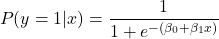 \[P(y=1|x) = \frac{1}{1 + e^{-(\beta_0 + \beta_1x)}}\]