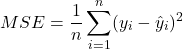 \[MSE = \frac{1}{n} \sum_{i=1}^{n} (y_i - \hat{y}_i)^2\]