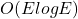 Rendered by QuickLaTeX.com O(E log E)