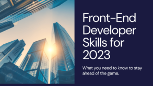 Front-end Developer skills in 2023