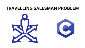 Travelling Salesman Problem